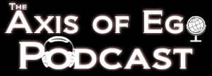 TheAxisOfEgoPodcast